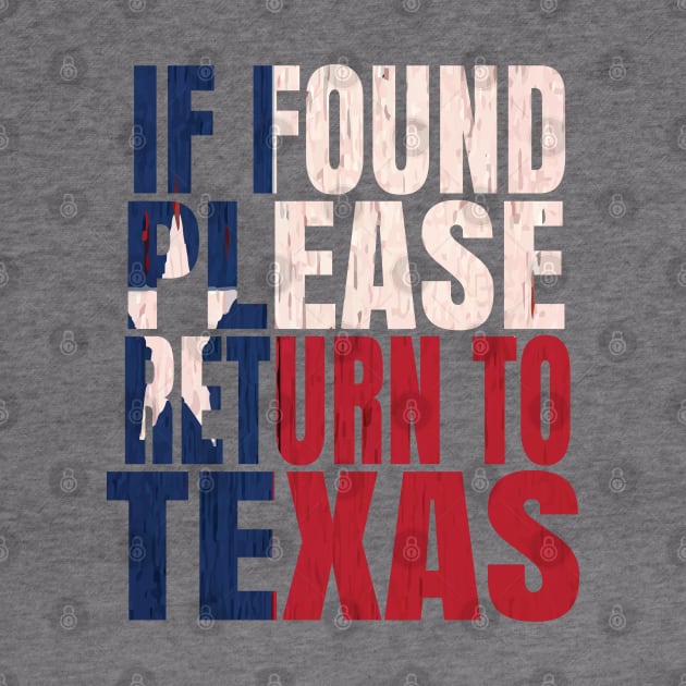 If found please return to Texas Retro Vintage Gift by Grabitees